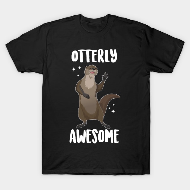 Otterly Awesome T-Shirt by Eugenex